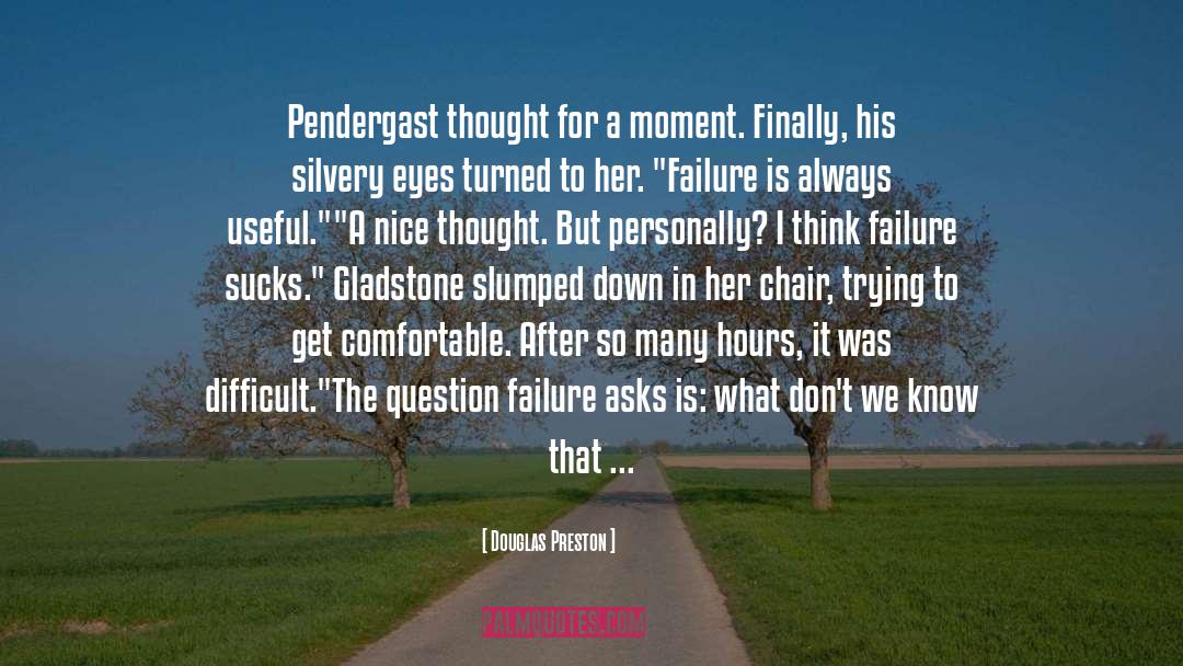 Pendergast quotes by Douglas Preston