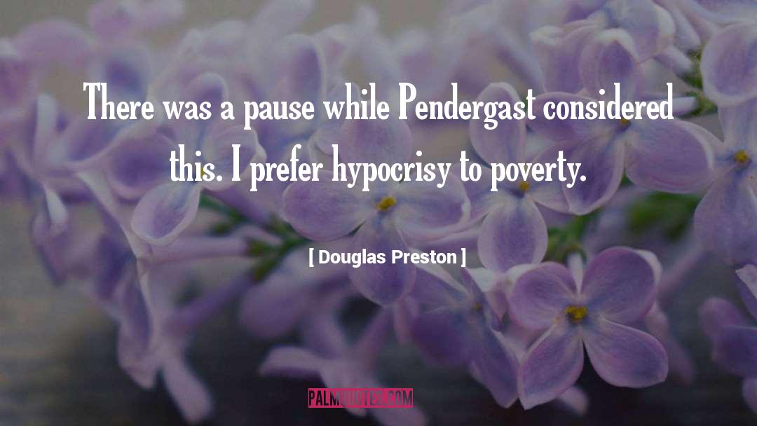 Pendergast quotes by Douglas Preston