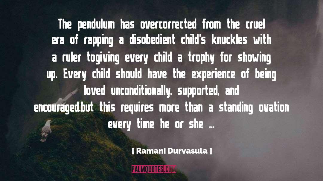 Pendulum quotes by Ramani Durvasula