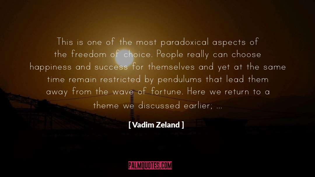 Pendulums quotes by Vadim Zeland