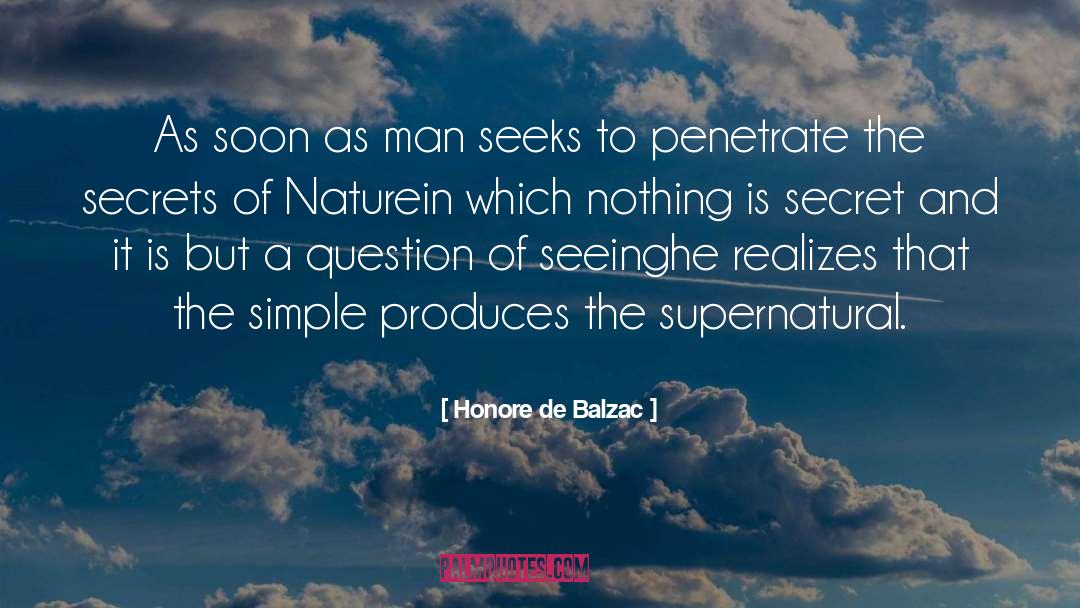 Penetrate quotes by Honore De Balzac