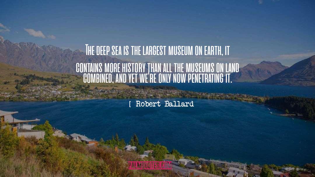 Penetrating quotes by Robert Ballard