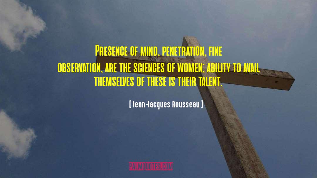 Penetration quotes by Jean-Jacques Rousseau