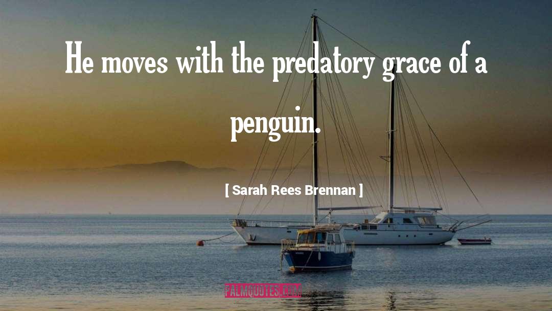 Penguin quotes by Sarah Rees Brennan