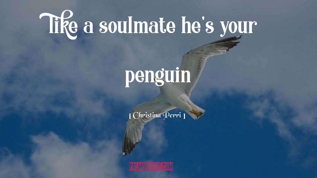 Penguin quotes by Christina Perri