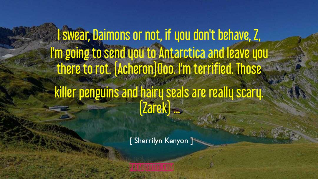 Penguins quotes by Sherrilyn Kenyon