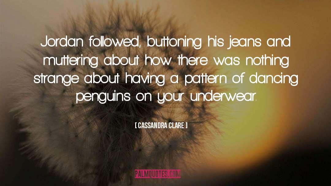 Penguins quotes by Cassandra Clare