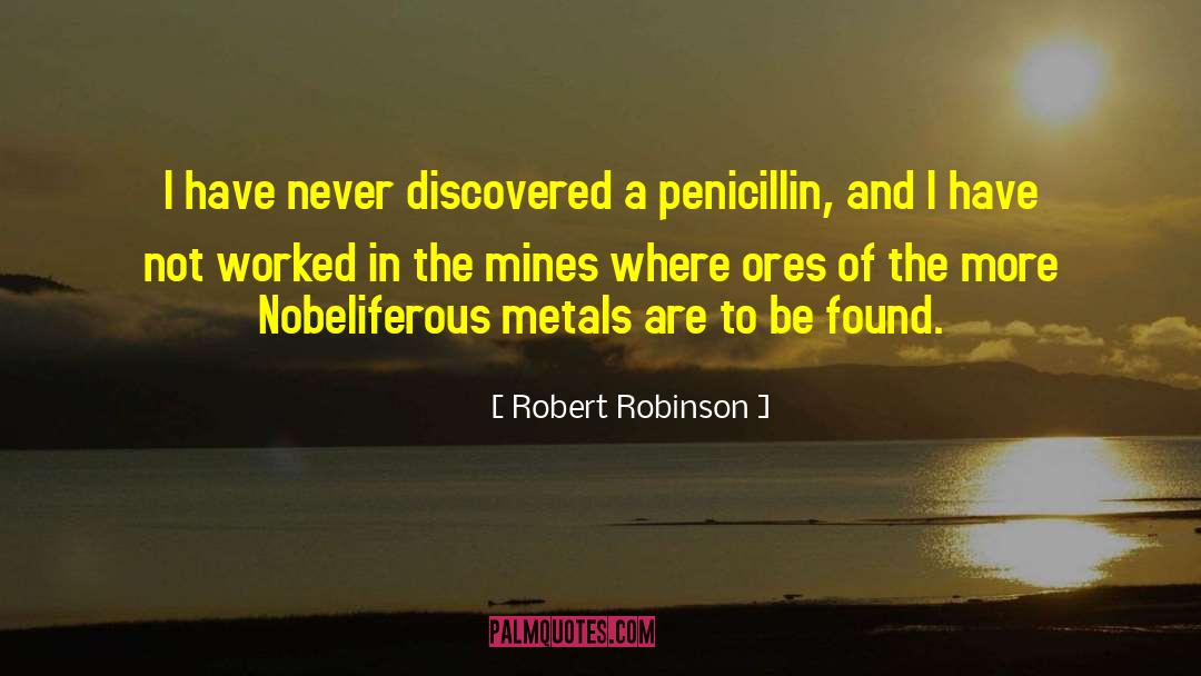 Penicillin quotes by Robert Robinson