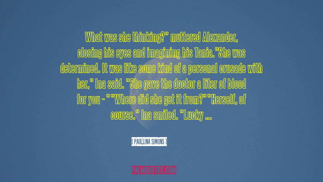 Penicillin quotes by Paullina Simons
