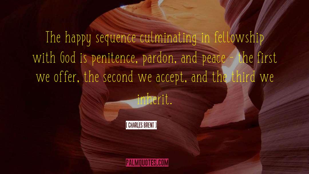 Penitence quotes by Charles Brent
