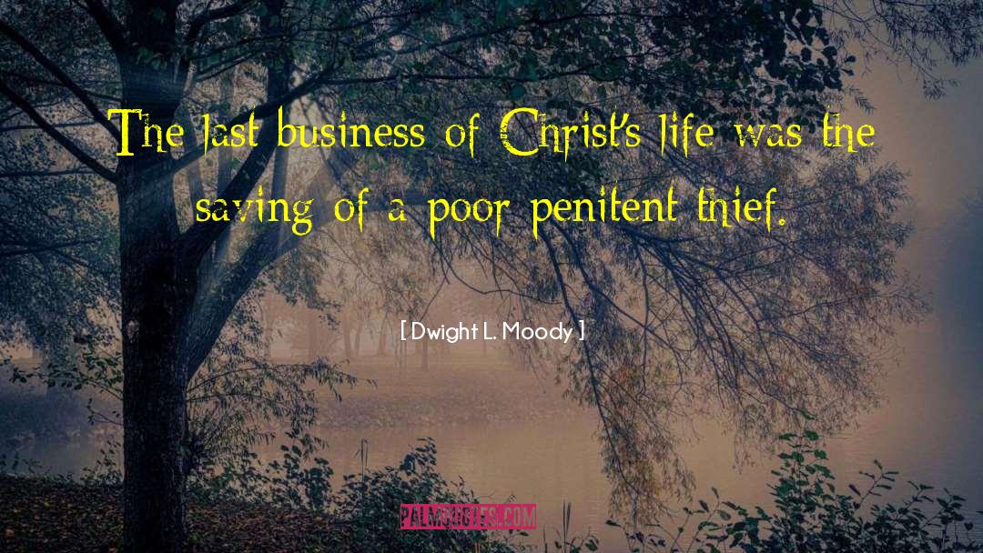 Penitent Thief quotes by Dwight L. Moody