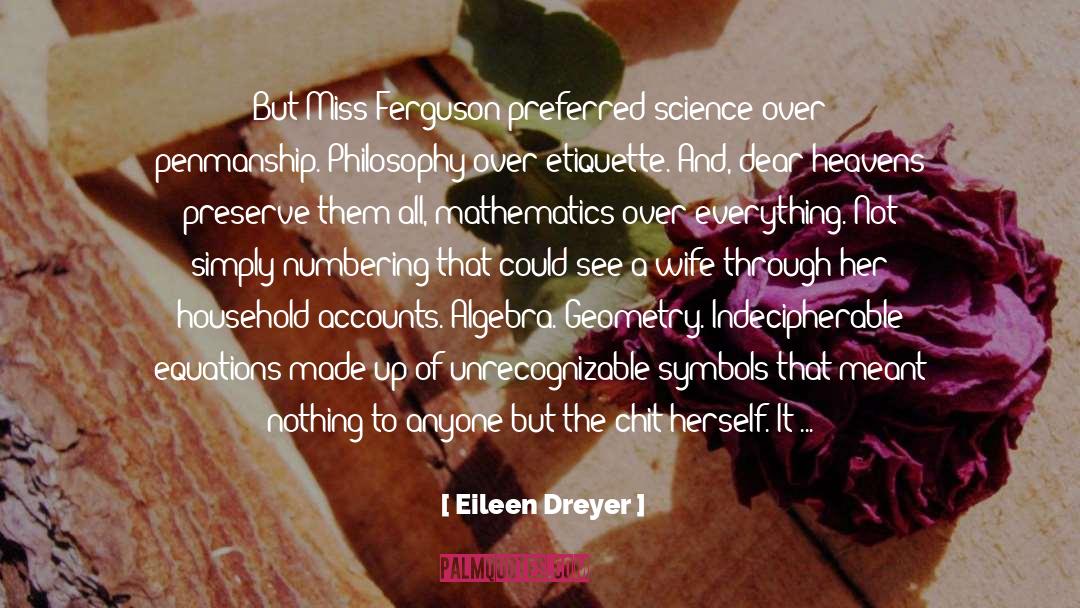 Penmanship quotes by Eileen Dreyer