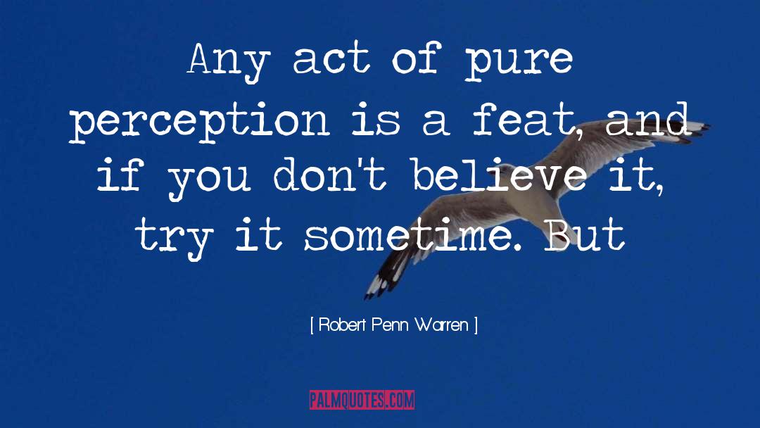 Penn And Teller quotes by Robert Penn Warren