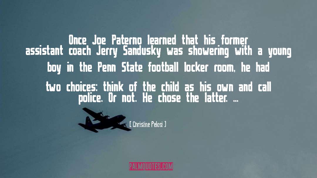 Penn State quotes by Christine Pelosi