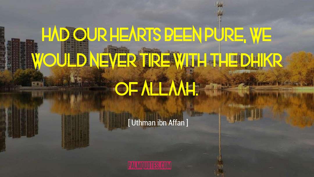 Penners Tire quotes by Uthman Ibn Affan