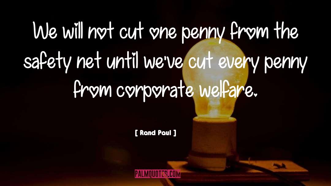 Pennies quotes by Rand Paul