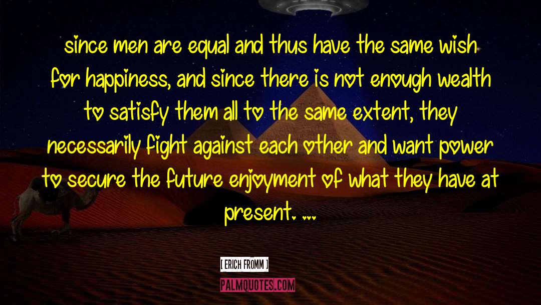 Pennywise Wealth quotes by Erich Fromm