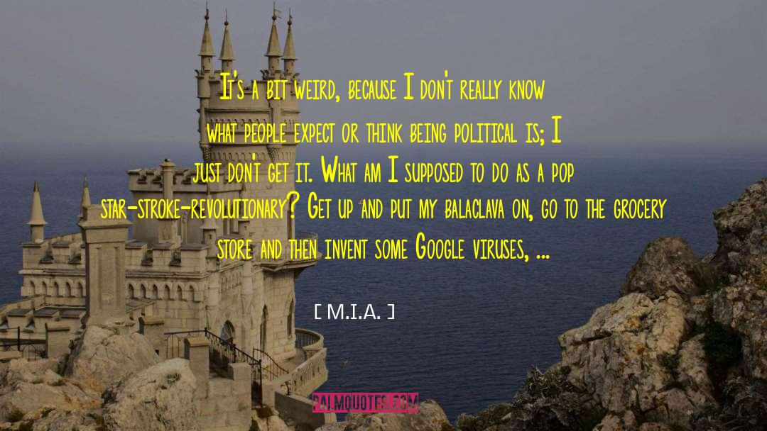 Pensabas Youtube quotes by M.I.A.