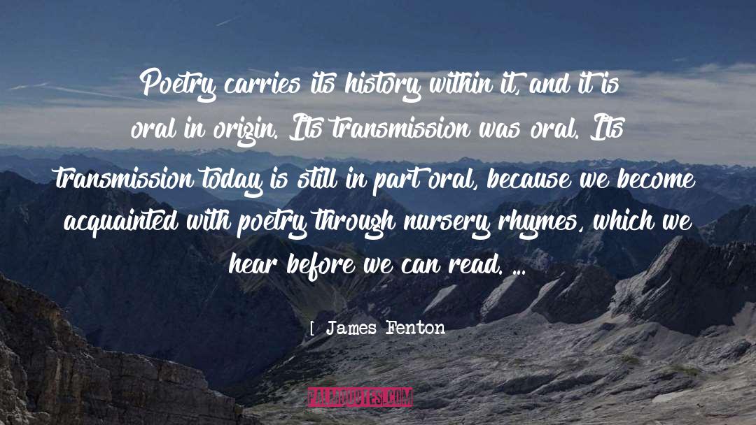 Pense Nursery quotes by James Fenton