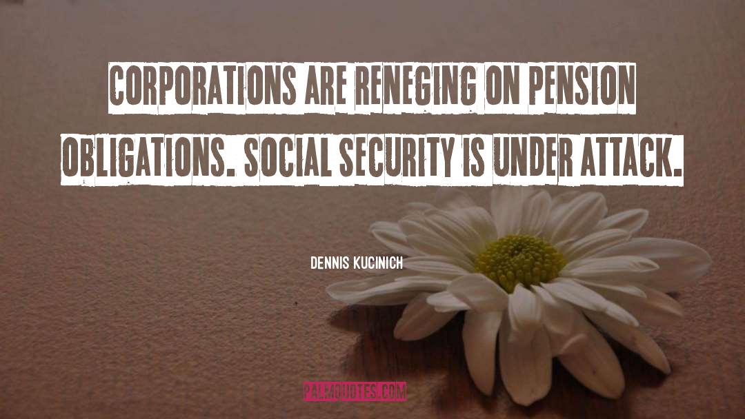 Pension quotes by Dennis Kucinich