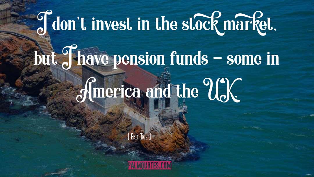 Pension quotes by Eric Idle