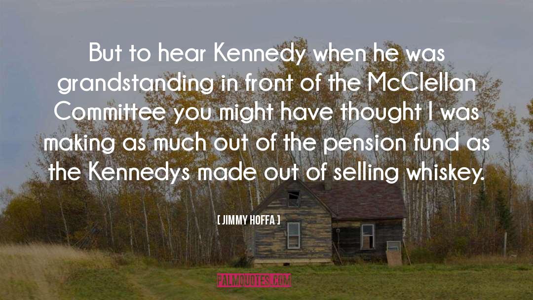 Pension quotes by Jimmy Hoffa