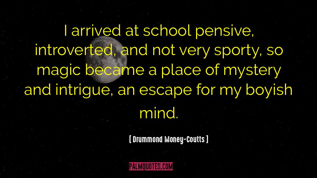 Pensive quotes by Drummond Money-Coutts