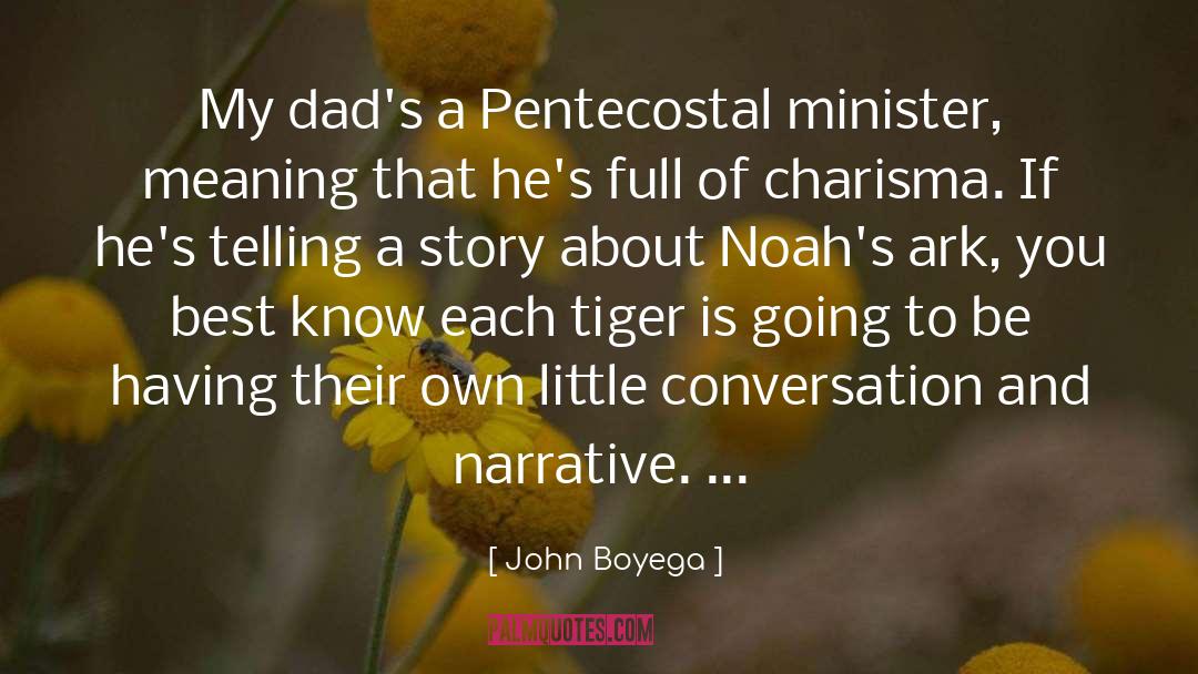 Pentecostal quotes by John Boyega