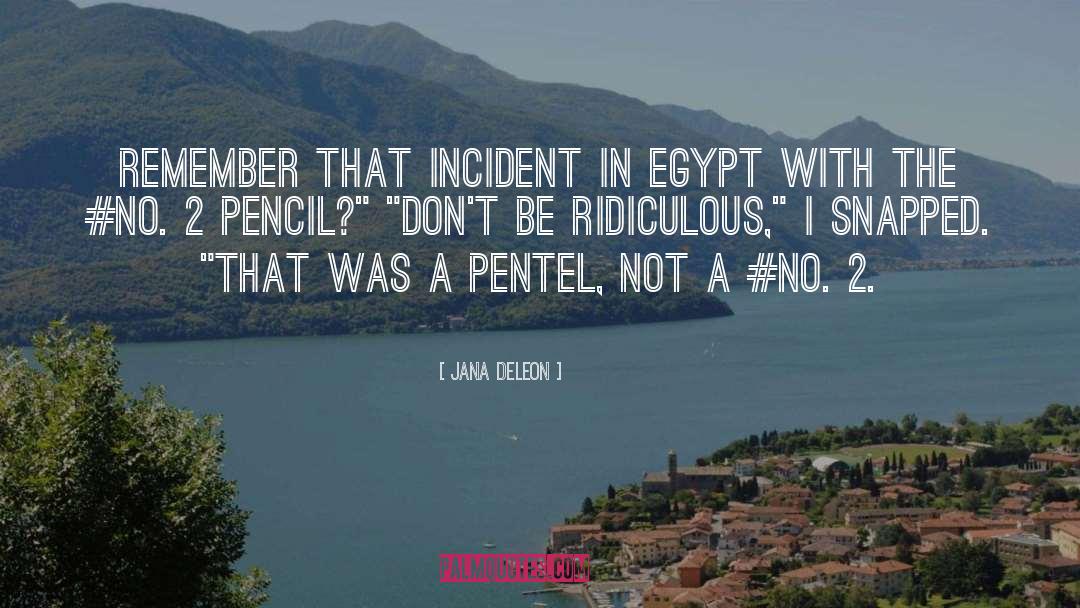 Pentel Refills quotes by Jana Deleon