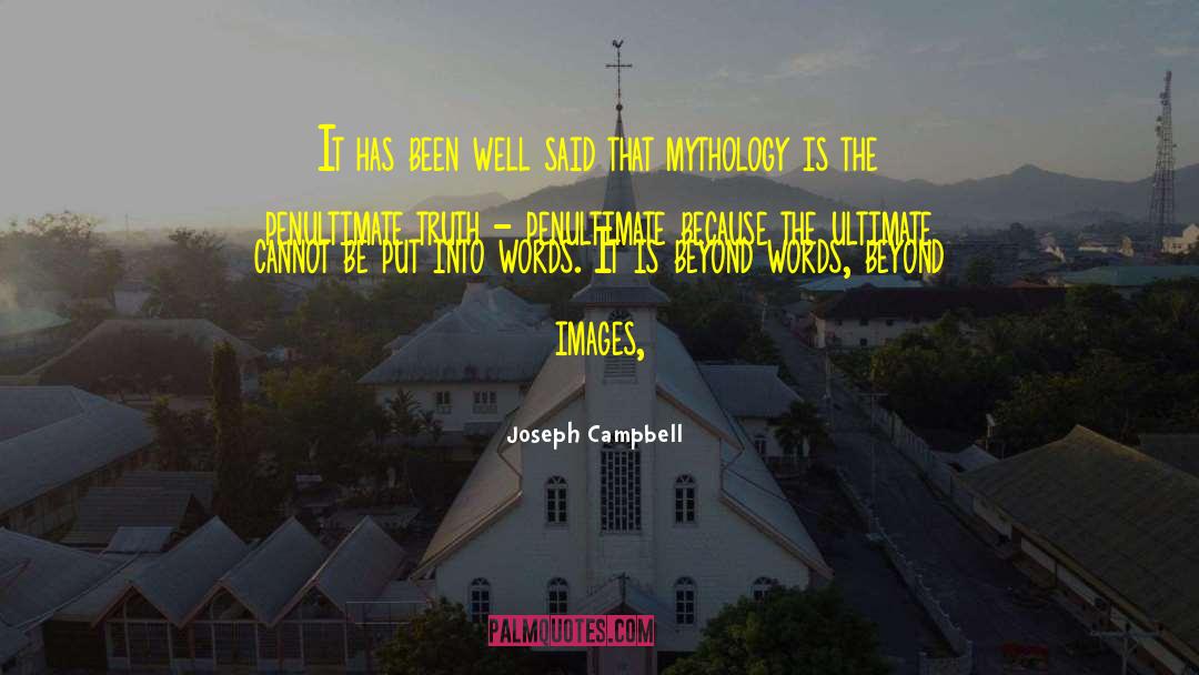 Penultimate quotes by Joseph Campbell