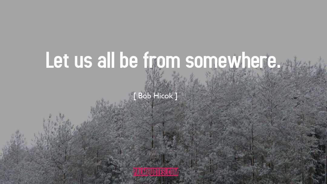 Penyimpangan Primer quotes by Bob Hicok