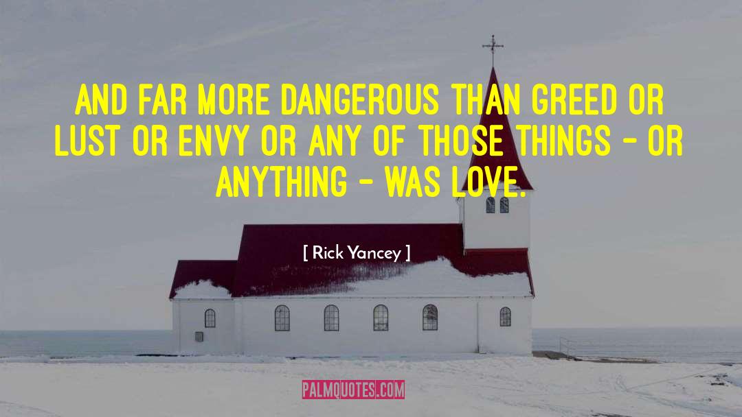 Peole Envy quotes by Rick Yancey