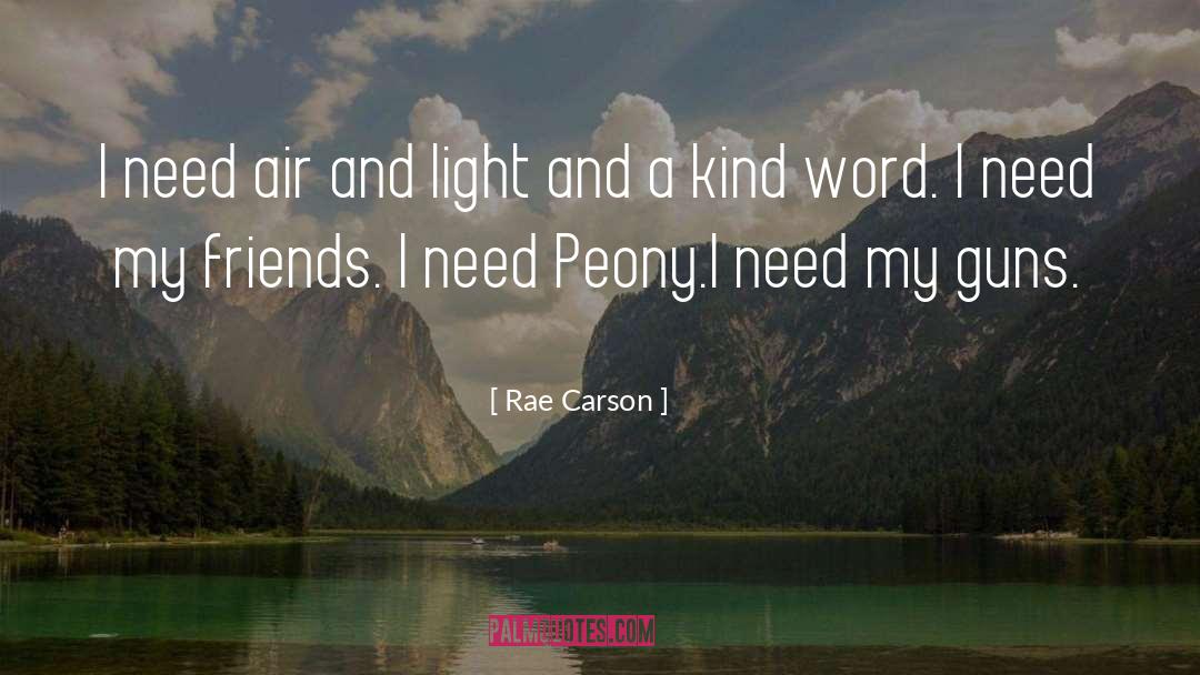 Peony quotes by Rae Carson