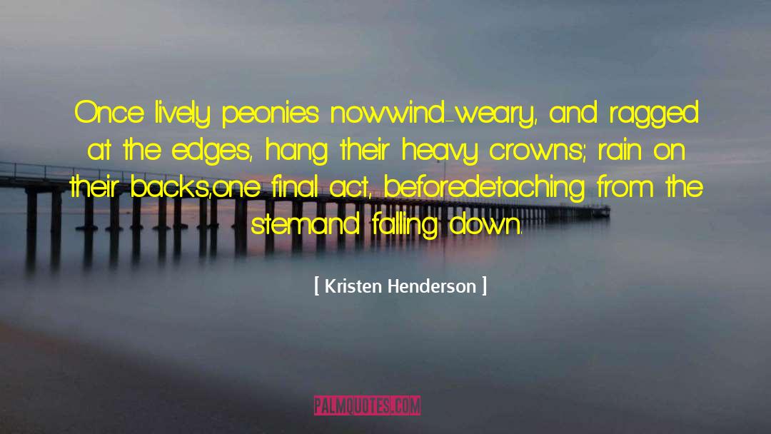 Peony quotes by Kristen Henderson