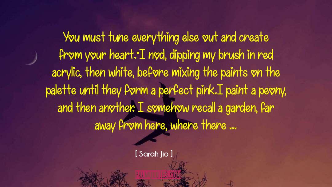 Peony quotes by Sarah Jio
