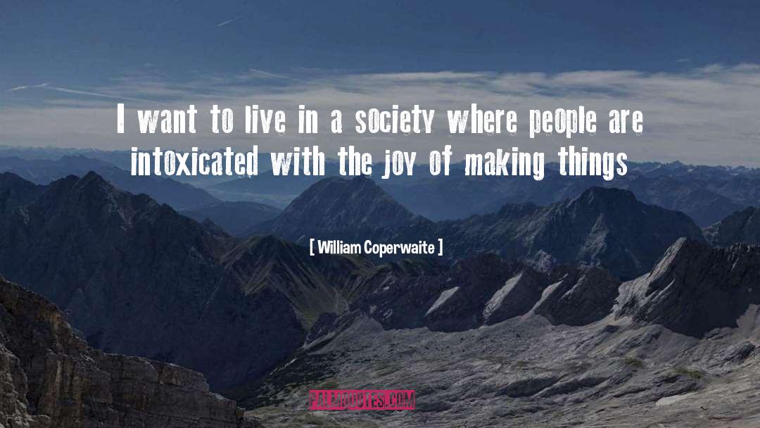 People Are Amazing quotes by William Coperwaite