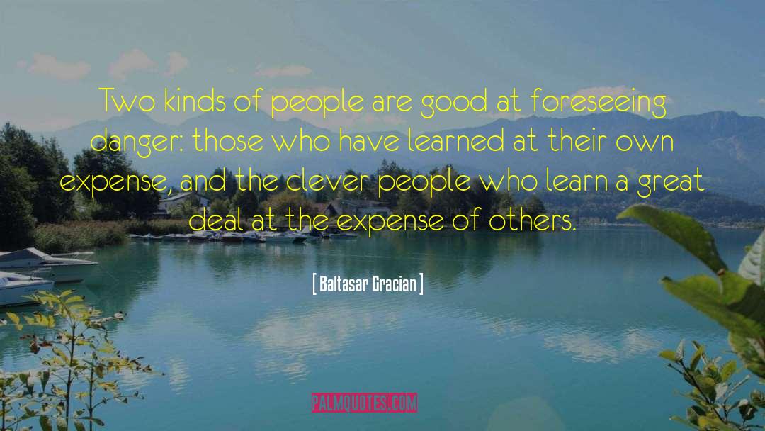 People Are Good quotes by Baltasar Gracian