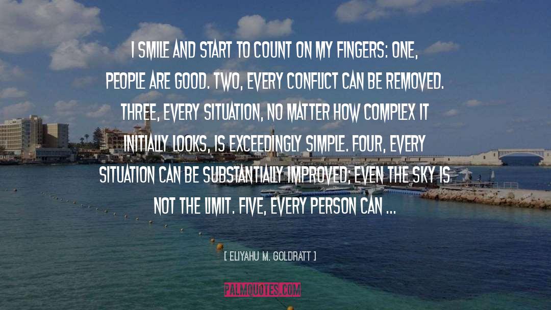 People Are Good quotes by Eliyahu M. Goldratt