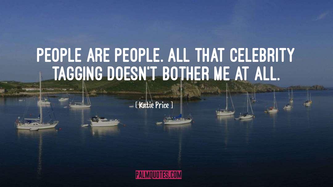 People Are People quotes by Katie Price