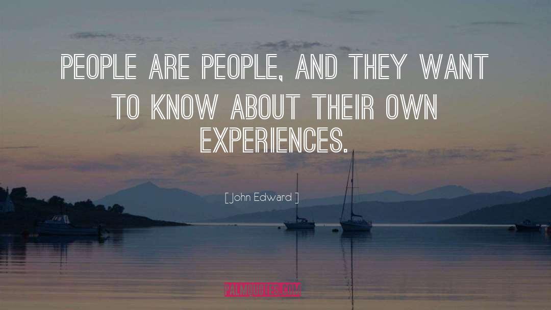 People Are People quotes by John Edward