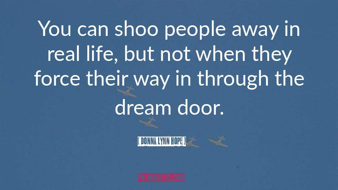 People Away quotes by Donna Lynn Hope