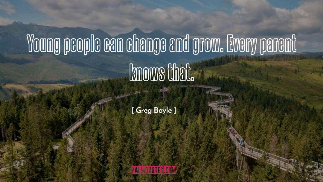 People Can Change quotes by Greg Boyle