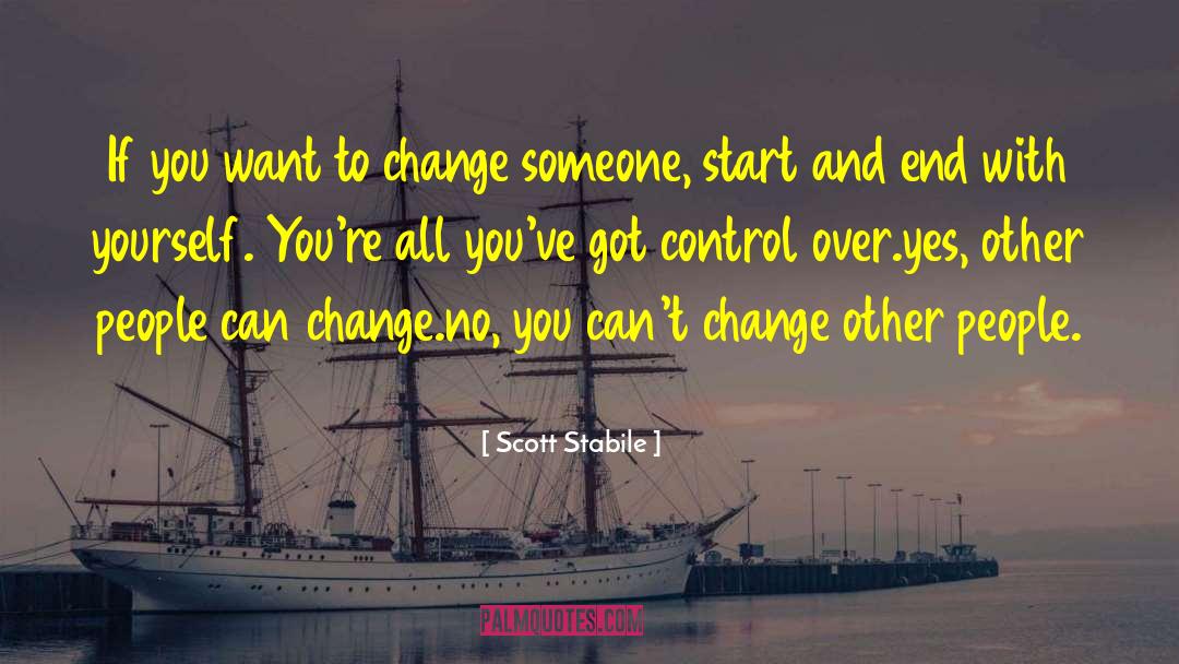 People Can Change quotes by Scott Stabile