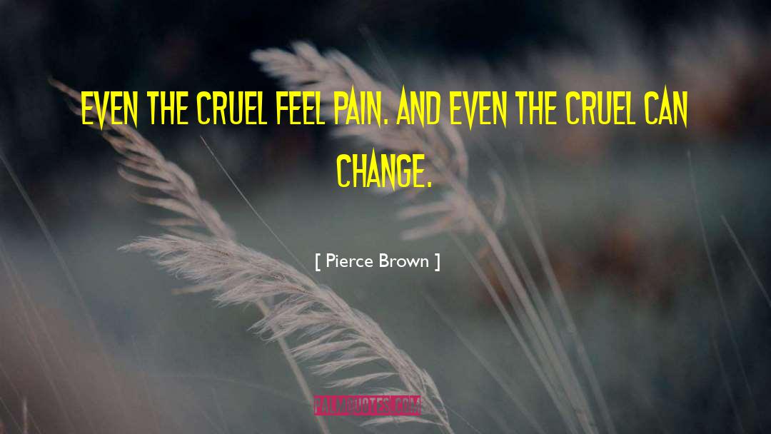 People Can Change quotes by Pierce Brown