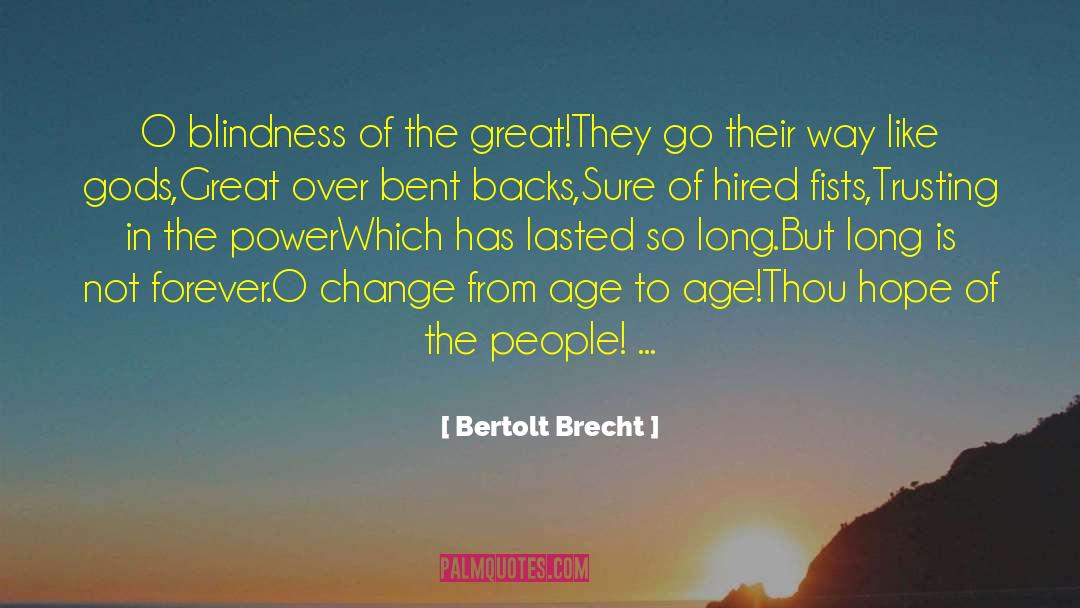 People Change quotes by Bertolt Brecht