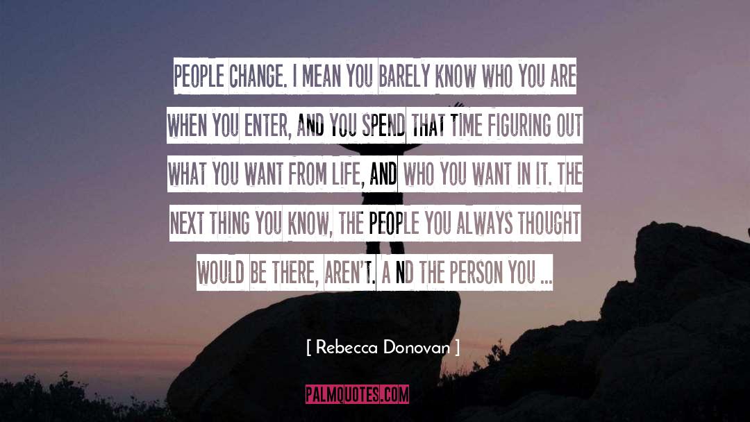 People Change quotes by Rebecca Donovan