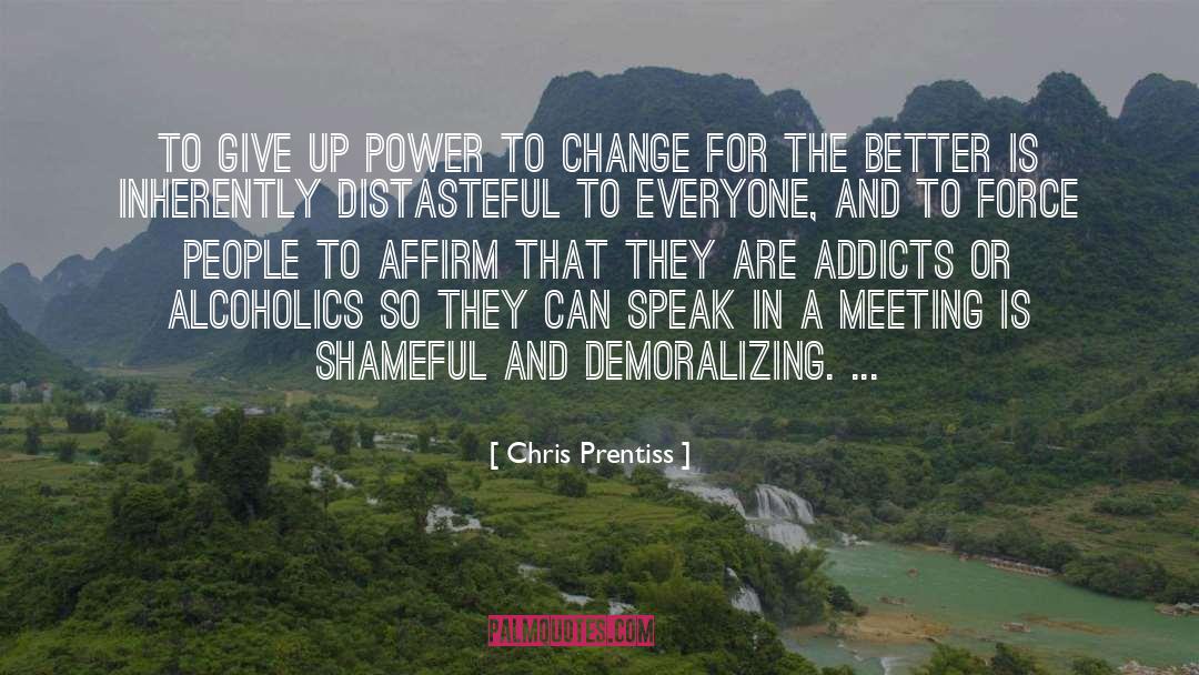 People Change quotes by Chris Prentiss