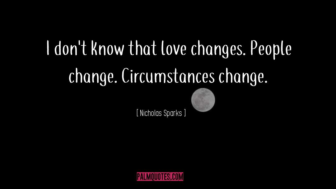 People Change quotes by Nicholas Sparks