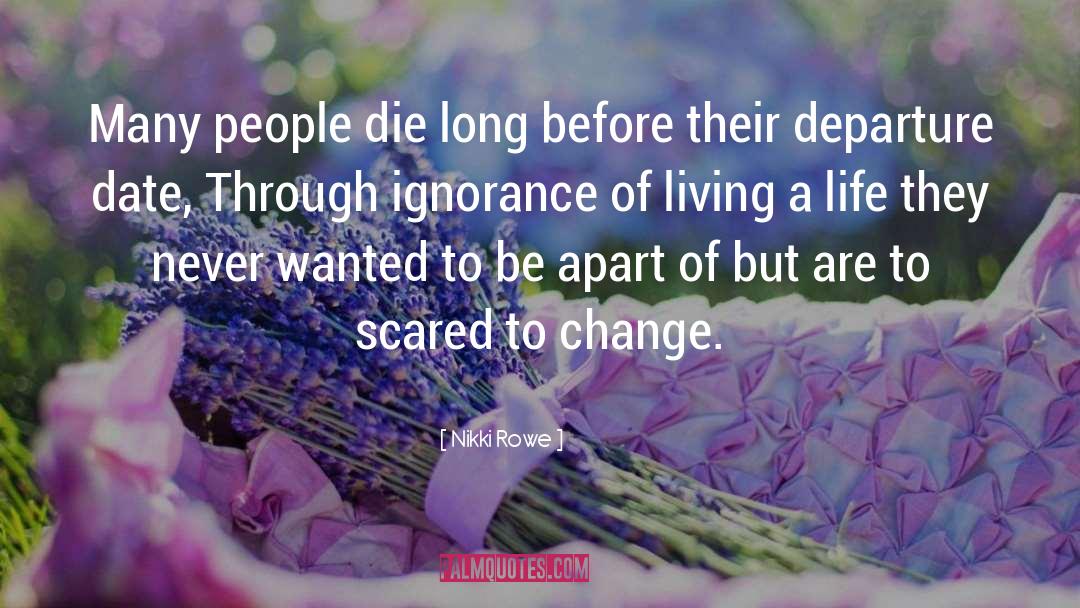 People Die quotes by Nikki Rowe