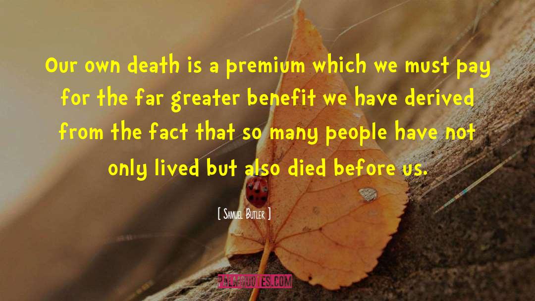 People Dying quotes by Samuel Butler